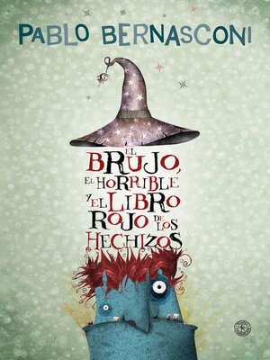 cover image of El brujo, el horrible y el libo rojo de los hechizos